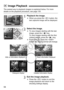 Page 5858
The easiest way to playback images is explained below. For more 
details on the playback procedure, see page 155.
1Playback the image.
 When you press the < x> button, the 
last captured image will be displayed.
2Select the image.
  To view images starting with the last 
image, press the < Y> key.
To view images starting with the first 
(oldest) image, press the  key.
  Each time you press the < B> 
button, the display format will change.
3Exit the image playback.
  Press the < x> button to exit the...