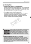 Page 6161
d: Program AE
  Change the ISO speed or use the built-in flash.
To match the subject and ambient li ghting level, you can change the 
ISO speed (p.62) or use the bu ilt-in flash (p.64). In the  mode, 
the built-in flash will not fire auto matically. So under low light, press 
the < I> (Flash) button to pop up the built-in flash.
  The program can be shifted. (Program shift)
After pressing the shutter button halfway, turn the < 6> dial to 
change the shutter speed and aper ture setting combination...