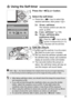 Page 7171
1Press the  button.
2Select the self-timer.
 Press the < U> key to select the 
desired self-timer, then press < 0>.
Q :10-sec. self-timer
The remote control can also be 
used. (p.204)
l :2-sec. self-timer N (p.106)
q :10-sec. self-timer plus 
continuous shots
Press the  key to set the 
number of mult iple shots (2 to 10) 
to be taken with the self-timer.
3Take the picture.
 Look through the viewfinde r, focus the subject, 
then press the shutter button completely.
XYou can check the self-t imer...