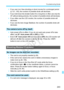 Page 243243
Troubleshooting Guide
 If you use Live View shooting or  shoot movies for a prolonged period 
(p.121, 139), the number of possible shots will decrease.
  If you hold down the shutter button for a long time or often use only the 
AF without taking pictures, the number of possible shots will decrease.
  If you often use the LCD monitor,  the number of possible shots will 
decrease.
  If you use the lens Image Stabilizer,  the number of possible shots will 
decrease.
  Auto power off is in effect. If...