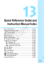 Page 273273
Quick Reference Guide andInstruction Manual Index
Menu Operations - - - - - - - - -  - - - - - - - - - - - -   p.274
Image-recording Quality - - - -  - - - - - - - - - - - -   p.275
A  Picture Style- - - - - - - - -  - - - - - - - - - - - -   p.275
Q  Quick Control - - - - - - - - -  - - - - - - - - - - - -   p.276
Nomenclature  - - - - - - - - - -  - - - - - - - - - - - - -   p.277
Basic Zone Modes - - - - - - - -  - - - - - - - - - - - -   p.279
r  Using the Built-in Flash - - -  - - - - - - - - -...