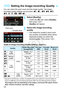 Page 7474
You can select the pixel count and the image quality. Ten image-
recording quality settings are provided:  73, 83 , 74 , 84 , 7a, 
8a , b , c, 1 , 1+73 .
1Select [Quality].
 Under the [ 1] tab, select [Quality ], 
then press < 0>.
X[Quality ] will appear.
2Select the image-recording 
quality.
 The respective quality’s pixel count 
and number of possible shots will be 
displayed to help you select the 
desired quality. Then press < 0>.
* Figures for the file size, number of possible shots, and maximum...