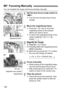 Page 138138
You can magnify the image and focus precisely manually.
1Set the lens focus mode switch to 
.
 Turn the lens focusing ring to focus 
roughly.
2Move the magnifying frame.
 Press the < S> key to move the 
magnifying frame to the position 
where you want to focus.
  To return the magnifying frame to the 
center, press the  or  
button.
3Magnify the image.
  Press the < u> button.
X The area within the magnifying frame 
will be magnified.
  Each time you press the  button, 
the view will change as...