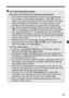 Page 139139
Live View Shooting Cautions
White  and Red < E> Internal Temperature Warning Icons  If the camera’s internal temperatu re increases due to prolonged Live 
View shooting or a high ambi ent temperature, a white  icon will 
appear. If you continue sh ooting while this icon is displayed, the image 
quality of still photos may deteriora te. You should stop the Live View 
shooting and allow the  camera to cool down before shooting again.
  If the camera’s internal temperatu re further increases while the...