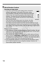 Page 164164
Movie Shooting Cautions
Recording and Image Quality If you use a card having a slow  writing speed, a five-level 
indicator might appear on the  right of the screen during 
movie shooting. It indicates ho w much data has not yet been 
written to the card (remaining ca pacity of the internal buffer 
memory). The slower the card, the faster the indicator will 
climb upward. If the indicator  becomes full, movie shooting 
will stop automatically.
If the card has a fast writing sp eed, the indicator will...