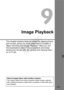 Page 201201
Image Playback
This chapter explains features related to viewing photos 
and movies, going into more detail than in Chapter 2 
“Basic Shooting and Image Playback.” Here you will 
find explanations about ho w to playback and erase 
photos and movies with the camera and viewing them 
on a TV set.
About images taken with another camera:The camera might not be  able to properly display images captured 
with a different camera or edited wi th a computer or whose file name 
was changed.
COPY  