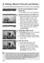 Page 214214
You can edit out the first and last scenes of a movie in 1-sec. increments.
1On the movie playback screen, 
select [X].
X The editing screen will be displayed.
2Specify the part to be edited out.
  Select either [ U] (Cut beginning) or 
[V ] (Cut end), then press < 0>.
  Press the < U> key to see the 
previous or next frames. Holding it 
down will fast forward the frames.
  After deciding which part to edit out, 
press < 0>. The portion highlighted 
in blue on the top of the screen is 
what will...