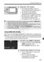 Page 219219
Viewing the Images on TV
5Press the  button.
XThe image will appear on the TV 
screen (Nothing will be displayed on 
the camera’s LCD monitor).
 
The images will  automatically be 
displayed at the TV’s optimum resolution.
  By pressing the < C> button, you 
can change the display format.
  To playback movies, see page 212.
If the TV set connected to the camera wi th an HDMI cable is compatible with 
HDMI CEC*, you can use the TV set’s re mote control for playback operations.
* An HDMI-standard...