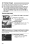 Page 224224
You can either select and erase images one by one or erase them in 
one batch. Protected images (p.222) will not be erased. Once an image is erased, it cannot be recovered. Make sure 
you no longer need the image before erasing it. To prevent 
important images from being erased accidentally, protect 
them. Erasing a 1 +73  image will erase both the  1 and 
73 images.
1Playback the image to be erased.
2Press the < L> button.
XThe erase dialog will appear at the 
bottom of the screen.
3Erase the...