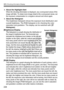 Page 228C Shooting Information Display
228
 About the Highlight AlertWhen the shooting information is disp layed, any overexposed areas of the 
image will blink. To obtain more image  detail in the overexposed areas, set 
the exposure compensation to a neg ative amount and shoot again.
 About the Histogram
The brightness histogram shows the  exposure level distribution and 
overall brightness. The RGB histogram is for checking the color 
saturation and gradation. The display can be switched with [ 4 
Histogram...