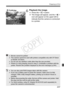 Page 237237
Preparing to Print
6Playback the image.
 Press the  button.
X The image will appear, and the < w> 
icon will appear on the upper left to 
indicate that the camera is connected 
to a printer.
wPictBridge
  Movies cannot be printed.
  The camera cannot be used  with printers compatible only with CP Direct 
or Bubble Jet Direct.
  Do not use any interface cable other than the  one provided.
  If there is a long beeping sound in st ep 5, it indicates a problem with the 
printer. Resolve the problem...