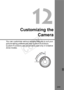 Page 249249
Customizing theCamera
You can customize various came ra features to suit your 
picture-taking preferences with Custom Functions. 
Custom Functions can be set and used only in Creative 
Zone modes.
Creative Zone
COPY  