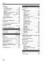 Page 320320
Index
FocusingAF mode ............ ......................... 83
AF point selectio n ....................... 85
AF-assist beam .................. 86, 255
Beeper ................... ................... 166
Difficult-to-focus subjects.... 87, 135
Manual focusing .... ............. 87, 138
Out of focus ............ 38, 39, 87, 135
Recompose ....... ......................... 53
Folder Create/Selec t ..................... 168
Format ................... ......................... 45
Format (card initia...