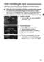 Page 4545
If the card is new or was previously formatted by another camera or 
computer, format the card with the camera. When the card is formatted, all images and data in the card will 
be erased. Even protected  images will be erased, so make 
sure there is nothing you need to keep. If necessary, transfer 
the images to a computer, etc ., before formatting the card.
1Select [Format].
 Under the [ 5] tab, select [ Format], 
then press < 0>.
2Format the card.
  Select [OK ], then press < 0>.
X The card will be...
