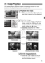 Page 7171
The easiest way to playback images is explained below. For more 
details on the playback procedure, see page 201.
1Playback the image.
 When you press the < x> button, the 
last image captured will be displayed.
2Select an image.
  To view images starting with the last 
image, press the < Y> key. To view 
images starting with the first (oldest) 
image, press the < Z> key.
  Each time you press the < C> 
button, the display format will change.
3Exit the image playback.
  Press the < x> button to exit...