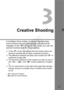 Page 7373
Creative Shooting
In the Basic Zone modes, to prevent spoiled shots, 
most functions are set automatically and cannot be 
changed. In the < d> (Program AE) mode, you can set 
various functions and be more creative.
  In the < d> mode, the camera sets the shutter speed and 
aperture automatically to obtain a standard exposure.
  The difference between the Basic Zone modes and < d> is 
explained on page 268.
  The functions explained in this chapter can also be used in 
the < s>, < f >, and < a> modes...