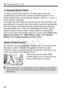 Page 98f: Changing the Depth of Field
98
To obtain a correct flash expos ure, the flash output will be set 
automatically to match the set a perture (autoflash exposure). The 
shutter speed will be set automatically  between 1/200 sec. - 30 sec. to 
suit the scene’s brightness.
In low light, the main subject is ex posed with the automatic flash, and 
the background is exposed with a slow  shutter speed set automatically. 
Both the subject and background look properly exposed (automatic 
slow-speed flash sync)....