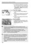 Page 154154
Changing the Autofocus Method (AF Method)
 If no faces are detected or if you tap 
the LCD monitor but do not select any 
face or subject, the camera will switch 
to [FlexiZone - Multi ] with automatic 
selection (p.155).
3Focus the subject.
  Press the shutter button halfway to 
focus.
X When focus is achieved, the AF point 
will turn green a nd the beeper will 
sound.
X If focus is not achieved, the AF point 
will turn orange.
4Take the picture.
  Check the focus and exposure, then 
press the...