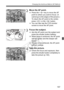 Page 157157
Changing the Autofocus Method (AF Method)
2Move the AF point.
 Press the < S> key to move the AF 
point to where you want to focus. (It 
cannot go to the edges of the picture.) 
To return the AF point to the center, 
press < 0> or the < L> button.
  You can also tap the LCD monitor 
screen to move the AF point.
3Focus the subject.
 Aim the AF point over the subject and 
press the shutter button halfway.
X When focus is achi eved, the AF point 
will turn green a nd the beeper will 
sound.
X If focus...