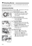 Page 170170
Connecting the camera to a TV set is recommended to play back the 
movies shot (p.258, 261).
When the shooting mode is not set to < a>, autoexposure control will 
take effect to suit the scene’s current brightness.
1Set the power switch to .
XThe reflex mirror will make a sound, 
then the image will appear on the 
LCD monitor.
2Set the shooting mode.
  Set the Mode Dial to any shooting 
mode except < a>.
3Focus the subject.
  Before shooting a movie, focus with 
AF or manual focus (p.153-161, 164)....