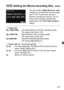 Page 181181
The menu option [Z2: Movie rec. size ] 
enables you to select the movie’s image 
size [****x**** ] and frame rate [ 9] 
(frames recorded per second). The  9 
(frame rate) switches automatically 
depending on the [ 52: Video system ] 
setting.
  Image size
A [1920x1080 ] : Full High-Definition (Full HD) recording quality.
The aspect ratio will be 16:9.
B [1280x720] : High-Definition (HD) recording quality.
The aspect ratio will be 16:9.
C [640x480 ] : Standard-definition recording quality.
The aspect...