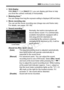 Page 193193
3 Movie Menu Function Settings
 Grid display
With [Grid 1 l] or [ Grid 2 m], you can display grid lines to help 
you level the camera vertically or horizontally.
  Metering timer N
You can change how long the exposure se tting is displayed (AE lock time).
 Movie recording size
You can set the movie recording size (image size and frame rate). 
For details, see pages 181-182.
  Sound recording N
Normally, the built-in microphone will 
record stereo sound. If a commercially-
available microphone...