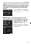 Page 213213
Handy Features
You can prevent the display-off sensor from turning off the shooting 
setting display on the LCD moni tor when your eye approaches the 
viewfinder.
Under the [52] tab, select [LCD auto 
off], then press < 0>. Select [Disable], 
then press < 0>.
You can change the backgr ound color of the shooting settings screen.
Under the [ 53] tab, select [Screen 
color ], then press < 0>. Select the 
desired color, then press < 0>.
When you exit the menu, the selected 
color will be displayed for...