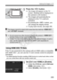 Page 259259
Viewing the Images on TV
5Press the  button.
XThe image will appear on the TV 
screen. (Nothing will be displayed on 
the camera’s LCD monitor.)
  The images will automatically be 
displayed at the TV’s optimum 
resolution.
  By pressing the < B> button, you 
can change the display format.
  To play back movies, see page 250.
If the TV set connected to the camera  with an HDMI cable is compatible 
with HDMI CEC*, you can use the TV set’s remote control for playback 
operations.
* An HDMI-standard...