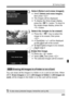 Page 265265
L Erasing Images
2Select [Select and erase images].
  Select [Select and erase images ], 
then press < 0>.
X The images will be displayed.
  To display the three-image display, 
press the < Hy> button. To return to 
the single-image display, press the 
< u > button.
3Select the images to be erased.
  Press the < U> key to select the 
image to be erased, then press 
< 0 >.
X A checkmark < X> will be displayed 
on the upper left of the screen.
  To select other images to be erased, 
repeat step 3....