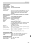 Page 337337
Specifications
• Custom FunctionsCustom Functions: 8
My Menu registration: Possible
Copyright information: Entry and inclusion possible
• InterfaceAudio/video OUT/
Digital terminal:Analog video (compatible with  NTSC/PAL)/stereo audio outputPersonal computer communica tion and direct printing 
(Hi-Speed USB equivalent), GPS Receiver GP-E2 
connection
HDMI mini OUT terminal: Type C (auto switching of  resolution), CEC-compatible
External microphone 
IN terminal: 3.5 mm diam eter stereo mini-jack...