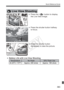 Page 363363
Quick Reference Guide
 Temperature  No Flash  50% Flash Use
  At 23°C / 73°F  Approx. 200 shots  Approx. 180 shots
 Press the  button to display the Live View image.
A Live View Shooting
 Press the shutter button halfway to focus.
 Press the shutter button  completely to take the picture.
 Battery Life with Live View Shooting
 Temperature  No Flash  50% Flash Use
  At 23°C / 73°F  Approx. 200 shots  Approx. 180 shots
A Live View Shooting
COPY  