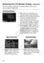 Page 5050
The LCD monitor can display the shooting settings screen, menu 
screen, captured images, etc. When you turn on the power, the 
shooting settings will be displayed.
  When your eye is near the viewfinder 
eyepiece, the display off sensor 
(p.21, 213) will turn off the LCD 
monitor to prevent glare. When your 
eye leaves the viewfinder eyepiece, 
the LCD monitor will turn on again.
  By pressing the < B> button, you 
can switch the LC D monitor screen 
as follows: Display the shooting 
settings screen...