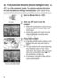 Page 5858
 is a fully automatic mode. The camera analyzes the scene 
and sets the optimum settings automatically.  It also adjusts focus 
automatically by detecting whether the subject is still or moving (p.61\
).
1Set the Mode Dial to .
2Aim any AF point over the 
subject.
 All the AF points will be used to focus, 
and generally the closest object will 
be focused.
  Aiming the center AF point over the 
subject will make focusing easier.
3Focus the subject.
 Press the shutter button halfway, and 
the lens...