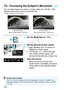 Page 104104
You can either freeze the action or create motion blur with the  
(Shutter-priority AE) mode on the Mode Dial.
* < s > stands for Time value.
1Set the Mode Dial to < s>.
2Set the desired shutter speed.
 See “Shooting Tips” for advice on 
setting the shutter speed.
  Turning the < 6> dial to the right 
sets a faster shutter speed, and 
turning it to the left sets a slower one.
3Take the picture.
  When you focus and press the 
shutter button completely, the picture 
will be taken at the selected...