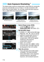 Page 114114
This feature takes exposure compensation a step further by varying the 
exposure automatically (up to ±2 stops in 1/3-stop increments) with 
three shots as shown below. You can then choose the best exposure.
This is called AEB (Auto Exposure Bracketing).
1Select [Expo.comp./AEB].
 Under the [z2] tab, select 
[Expo.comp./AEB], then press .
2Set the AEB range.
 Turn the  dial to set the AEB range.  Press the < Y> < Z> keys to set the 
exposure compensation amount. If 
AEB is combined with exposure...