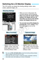 Page 5252
The LCD monitor can display the shooting settings screen, menu screen, captured images, etc. When you turn on the power, the 
shooting settings will be displayed.
  When you press the shutter button 
halfway, the display will turn off. 
And when you let go of the shutter 
button, the display will turn on.
  You can also turn off the display by 
pressing the < B> button.  Press 
the button again to turn on the 
display.
Switching the LCD Monitor Display
Shooting Settings
  Appears when you press the...