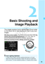 Page 5555
2
Basic Shooting andImage Playback
This chapter explains how to use the Basic Zone modes 
on the Mode Dial for best results and how to play back 
images.
With Basic Zone modes, all you do is point  and shoot while the 
camera sets everything automatically (p.72, 274). Also, to 
prevent botched pictures due to mistaken operations, 
advanced shooting function  settings cannot be changed
. 
Basic Zone
Auto Lighting OptimizerIn Basic Zone modes, the Auto Lighting Optimizer (p.119) will 
adjust the image...