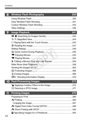 Page 1414
Contents
11
10
9
8Wireless Flash Photography229
Using Wireless Flash.................................................................... 230
Easy Wireless Flash Shooting...................................................... 231
Custom Wireless Flash Shooting ................................................. 234
Other Settings .............................................................................. 238
Image Playback241
H I Searching for Images Quickly...............................................