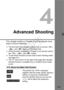 Page 109109
4
Advanced Shooting
This chapter builds on Chapter 3 and introduces more 
ways to shoot creatively.
 The first half of this chapter explains how to use the < s>, 
< f >, and < a> modes on the Mode Dial.
  All the functions explained in Chapter 3 can also be used in 
the < s>, < f>, and < a> modes.
  To see which functions can be used in each shooting mode, 
see page 314.
  The  M mark shown on the right of the page title indicates 
that the function is avail able only in Creative Zone modes 
(p.24)....