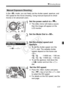 Page 177177
k Shooting Movies
In the  mode, you can freely set the shutter speed, aperture, and 
ISO speed for the movie shooting. Using manual exposure to shoot 
movies is for advanced users.
1Set the power switch to < k>.
XThe reflex mirror will make a sound, 
then the image will appear on the 
LCD monitor.
2Set the Mode Dial to < a>.
3Set the shutter speed and 
aperture.
  To set the shutter speed, turn the 
 dial. The settable shutter 
speeds depend on the frame rate 
< 9 >.
• 8 /  7 : 1/4000 sec. - 1/60...