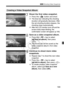 Page 189189
3 Shooting Video Snapshots
7Shoot the first video snapshot.
 Press the < A> button and shoot.
X The blue bar indicating the shooting 
duration will gradually  decrease. After 
the set shooting duration elapses, the 
shooting stops automatically.
X
After the LCD monitor turns off and the 
access lamp stops blinking, the 
confirmation screen will appear (p.190).
8Save as a video snapshot album.
  Press the < U> key to select 
[J Save as album ], then press 
< 0 >.
X The movie clip will be saved as the...