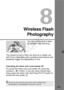 Page 229229
8
Wireless FlashPhotography
You can use the built-in flash 
for wireless flash shooting.
The camera’s built-in flash can work as a master unit 
with Canon Speedlites with a wireless slave feature and 
wirelessly trigger the Speedlite(s) to fire.
Canceling the slave unit’s auto power off
To cancel the slave unit’s auto power off, press the 
camera’s < A> button. If you are using manual flash 
firing, press the slave unit’s test firing (PILOT) button to 
cancel the auto power off.
Be sure to also read...