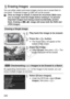 Page 268268
You can either select and erase images one by one or erase them in 
one batch. Protected images (p.266) will not be erased.
Once an image is erased, it cannot be recovered. Make sure 
you no longer need the image before erasing it. To prevent 
important images from being erased accidentally, protect 
them. Erasing a 1 +73  image will erase both the RAW and 
JPEG images.
1Play back the image to be erased.
2Press the  button.
XThe Erase menu will appear at the 
bottom of the screen.
3Erase the image....