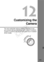 Page 295295
12
Customizing theCamera
You can customize various camera functions to suit 
your picture-taking preferences with Custom Functions. 
Custom Functions can be set and used only in Creative 
Zone modes.
 Creative Zone
COPY  