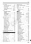 Page 385385
Index
LCD monitor ................................... 17Brightness adjustment .............  205
Image playback ................. 84, 241
Menu screen ...................... 46, 318
Screen color ............................  217
Shooting settings display ..... 22, 50
Vari-Angle ............................ 33, 62
Lens ......................................... 25, 39 Chromatic aberration 
correction .................................  130
Image stabilizer ......................... 41
Lock release...