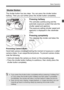 Page 4343
Basic Operation
The shutter button has two steps. You can press the shutter button 
halfway. Then you can further press the shutter button completely.
Pressing halfway
This activates autofocusing and the 
automatic exposure system that sets the 
shutter speed and aperture.
The exposure setting (shutter speed and 
aperture) is displayed in the viewfinder 
(0 ).
Pressing completely
This releases the shutter and takes the 
picture.
Preventing Camera Shake
Hand-held camera movement during the moment of...