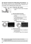 Page 4444
You can directly select and set the shooting functions displayed on the LCD monitor. This is called the Quick Control screen.
1Press the  button.
XThe Quick Control screen will appear 
(7 ).
2Set the desired function.
 Press the < S> key to select a 
function.
X The selected function and Feature 
guide (p.52) will appear.
  Turn the < 6> dial to change the 
setting.
3Take the picture.
  Press the shutter button completely to 
take the picture.
X The captured image will be displayed.
Q  Quick Control...