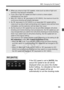 Page 9393
i: Changing the ISO Speed N
If the ISO speed is set to [AUTO], the 
actual ISO speed to be set will be 
displayed when you press the shutter 
button halfway. As indicated on the next 
page, the ISO speed will be set 
automatically to suit the shooting mode.
ISO [AUTO]
  When you shoot at high ISO speeds,  noise (such as dots of light and 
banding) may become noticeable.
  If you use a high ISO speed and fl ash to shoot a close subject, 
overexposure may result.
  With ISO 12800 or “ H” (equivalent to...