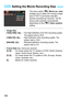 Page 168168
The menu option [k2: Movie rec. size ] 
enables you to select the movie’s image 
size [ ****x**** ] and frame rate [9 ] 
(frames recorded per second). The 9  
(frame rate) switches automatically 
depending on the [ k2: Video system ] 
setting.
 Image Size
[1920x1080 ] (A ) : Full High-Definition (Full HD) recording quality. 
The aspect ratio is 16:9.
[1280x720 ] (B ) : High-Definition (HD) recording quality. The 
aspect ratio is 16:9.
[640x480 ] (C ) : Standard-definition recording quality. The...