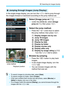 Page 209209
x Searching for Images Quickly
In the single-image display, you can turn the < 6> dial to jump through 
the images forward or backward according to the jump method set.
1Select [Image jump w/ 6].
Under the [x 2] tab, select [Image 
jump w/ 6], then press < 0>.
2Select the jump method.
 Press the < S> cross keys to select 
the jump method, then press < 0>.
d : Display images one by one
e : Jump 10 images
f : Jump 100 images
g : Display by date
h : Display by folder
i: Display movies only
j: Display...